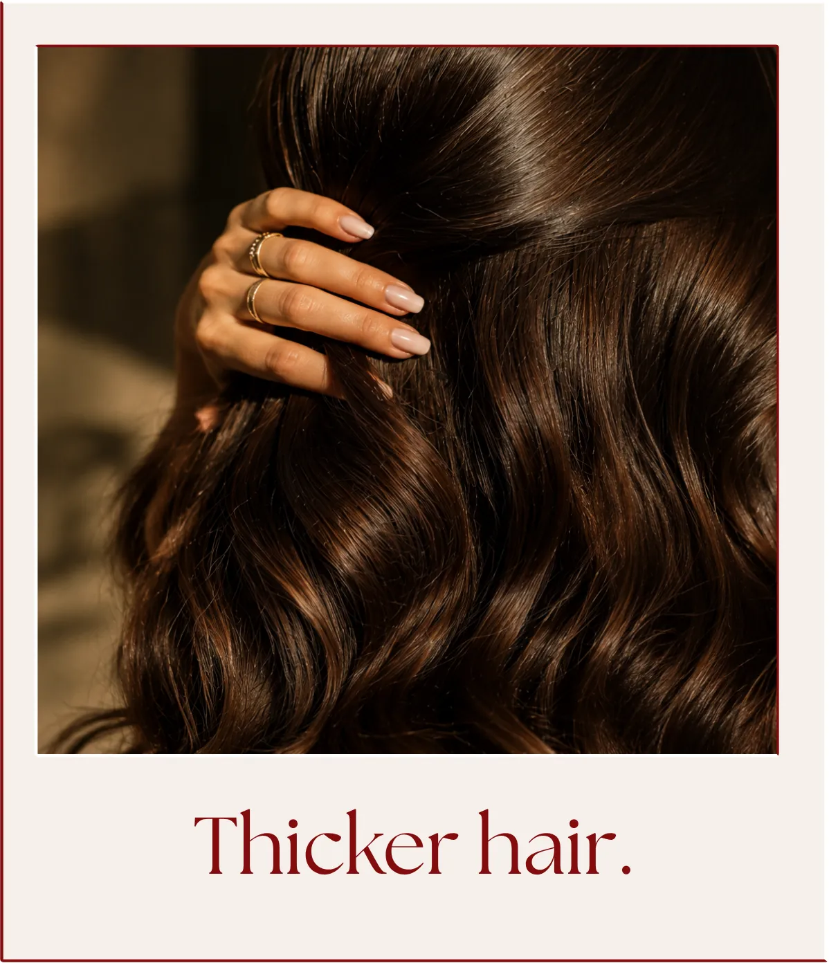 Thicker hair.